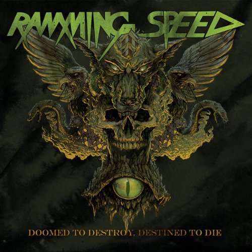Ramming Speed/Doomed To Destroy Destined To